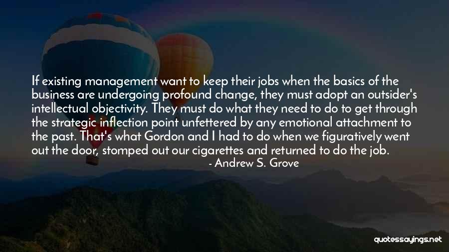 Change Of Job Quotes By Andrew S. Grove