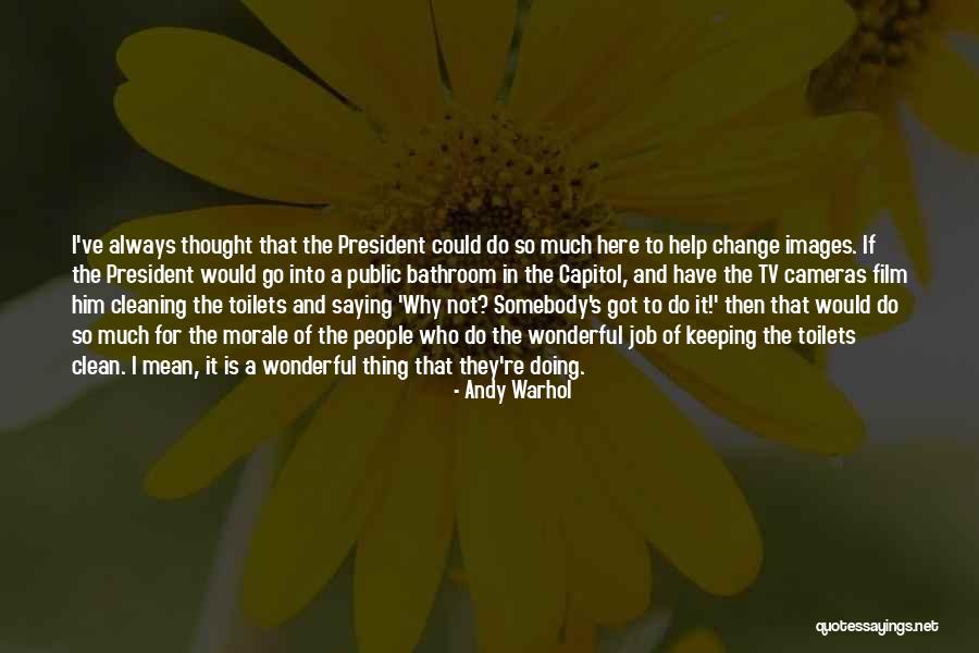 Change Of Job Quotes By Andy Warhol