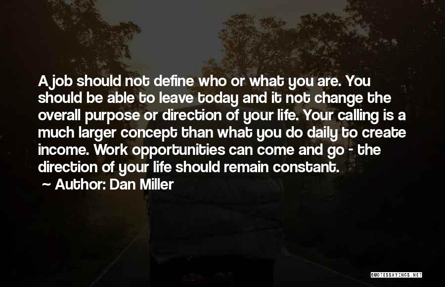 Change Of Job Quotes By Dan Miller