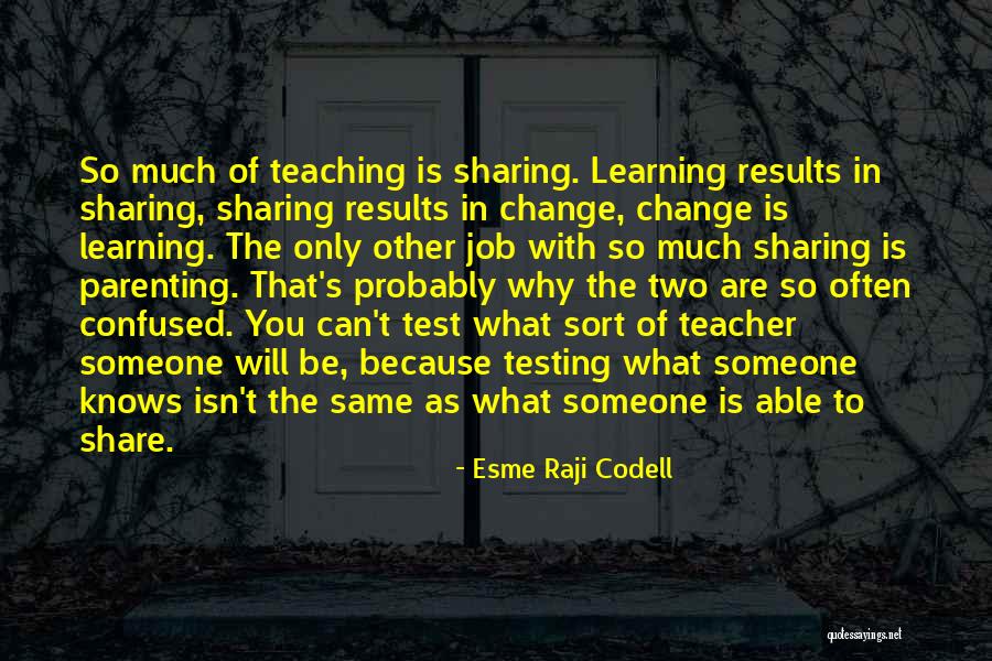 Change Of Job Quotes By Esme Raji Codell Change Of Job Quotes By Esme Raji Codell