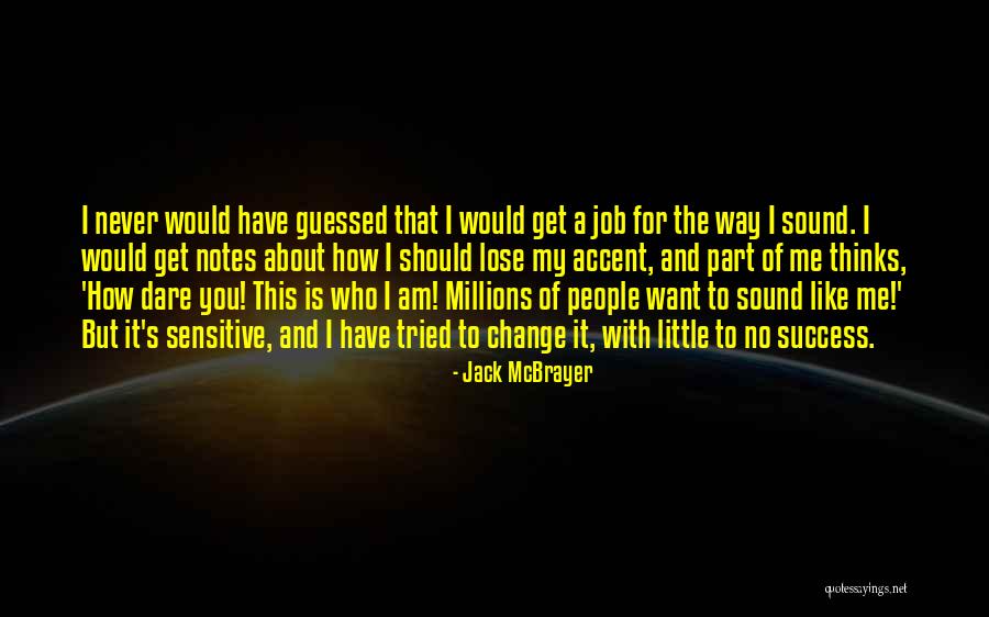 Change Of Job Quotes By Jack McBrayer