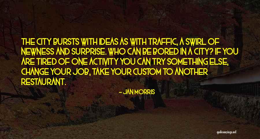 Change Of Job Quotes By Jan Morris