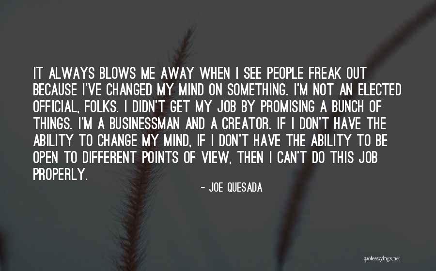 Change Of Job Quotes By Joe Quesada Change Of Job Quotes By Joe Quesada
