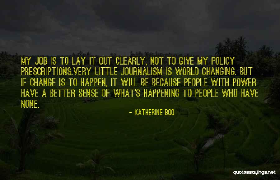 Change Of Job Quotes By Katherine Boo