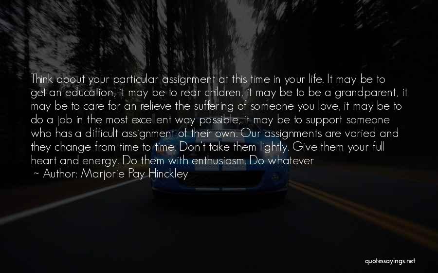 Change Of Job Quotes By Marjorie Pay Hinckley