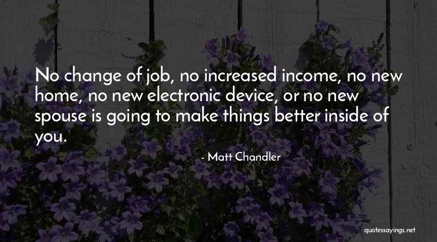 Change Of Job Quotes By Matt Chandler