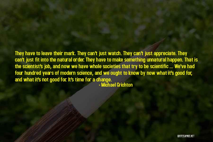 Change Of Job Quotes By Michael Crichton