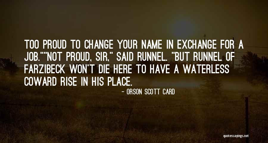 Change Of Job Quotes By Orson Scott Card Change Of Job Quotes By Orson Scott Card