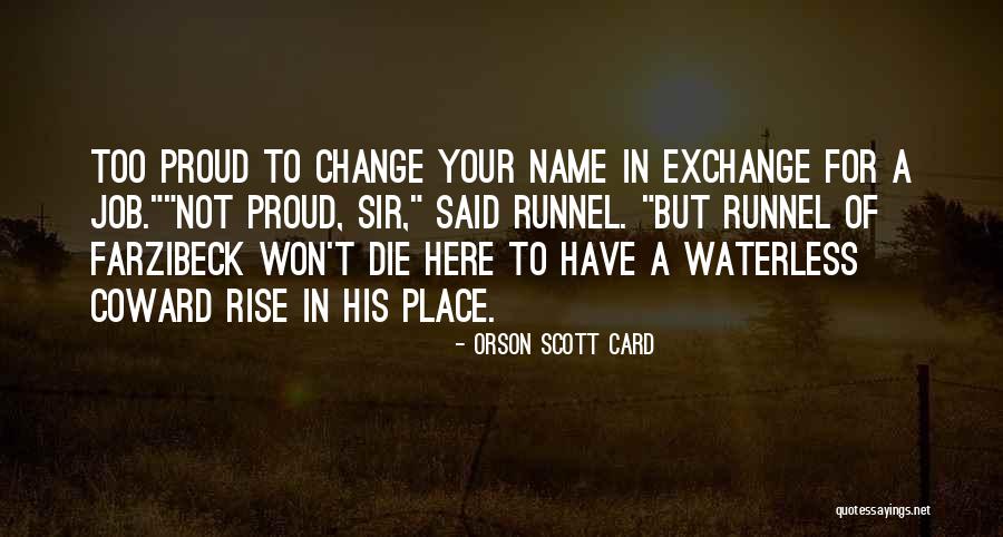 Change Of Job Quotes By Orson Scott Card