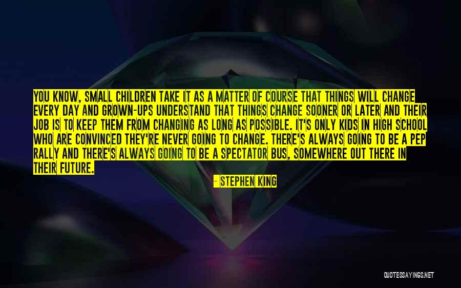 Change Of Job Quotes By Stephen King