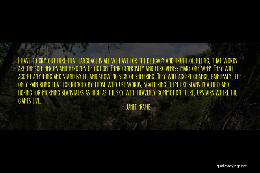 Change Of Live Quotes By Janet Frame Change Of Live Quotes By Janet Frame
