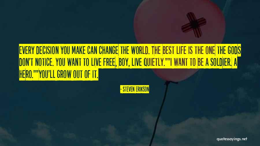 Change Of Live Quotes By Steven Erikson Change Of Live Quotes By Steven Erikson