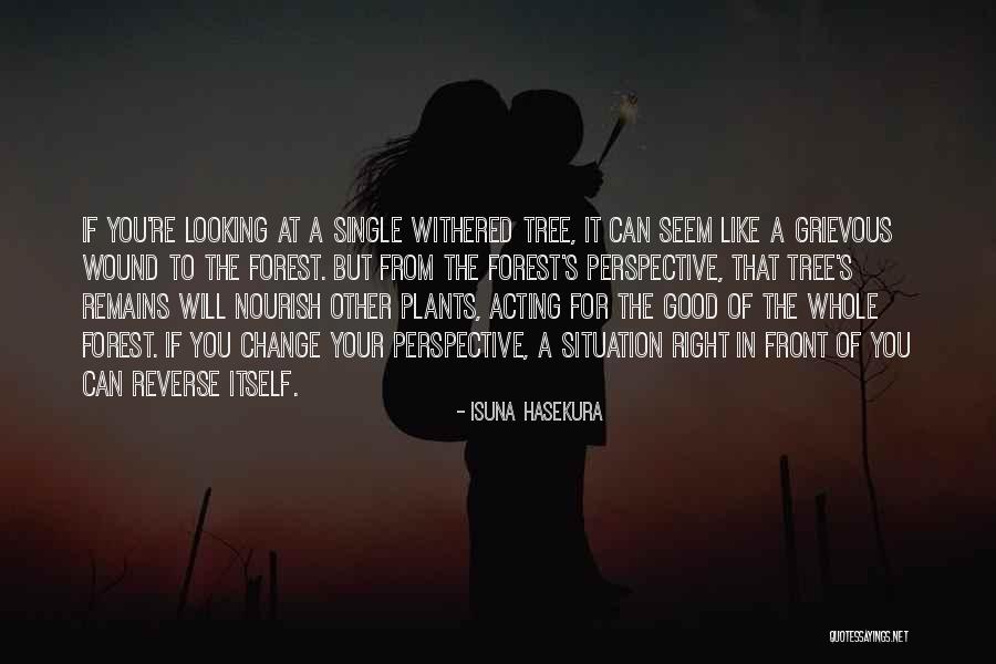 Change Of Perspective Quotes By Isuna Hasekura Change Of Perspective Quotes By Isuna Hasekura