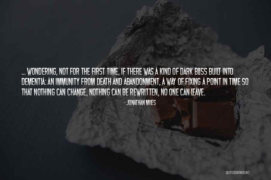 Change Of Perspective Quotes By Jonathan Miles Change Of Perspective Quotes By Jonathan Miles