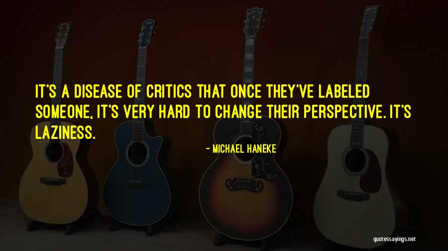 Change Of Perspective Quotes By Michael Haneke