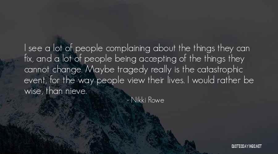 Change Of Perspective Quotes By Nikki Rowe