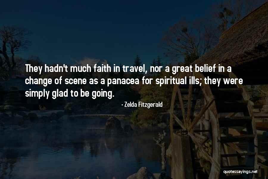 Change Of Scene Quotes By Zelda Fitzgerald Change Of Scene Quotes By Zelda Fitzgerald