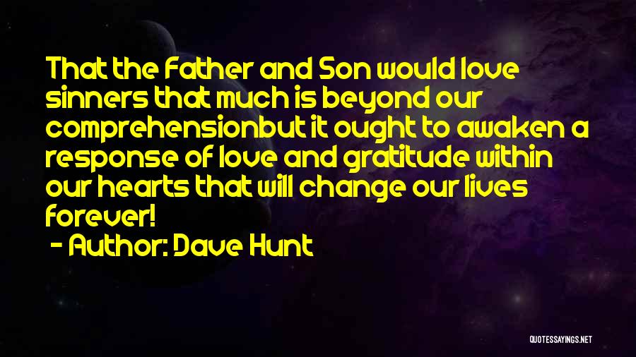 Change Of The Heart Quotes By Dave Hunt