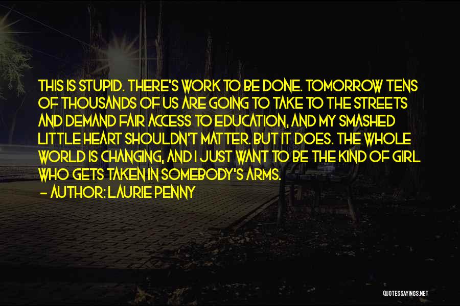 Change Of The Heart Quotes By Laurie Penny