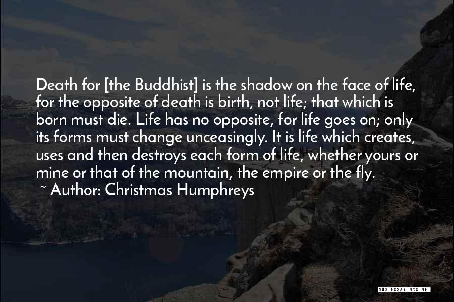 Change Or Die Quotes By Christmas Humphreys