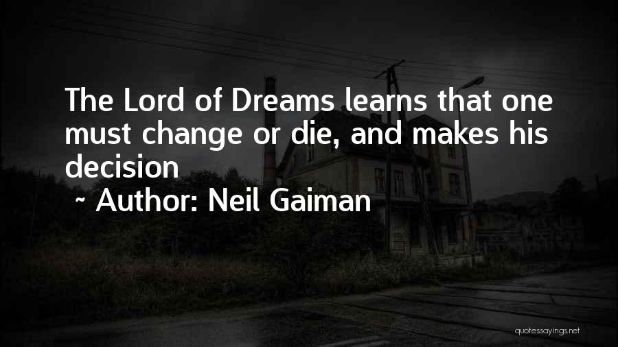 Change Or Die Quotes By Neil Gaiman