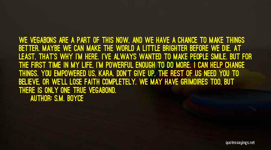 Change Or Die Quotes By S.M. Boyce