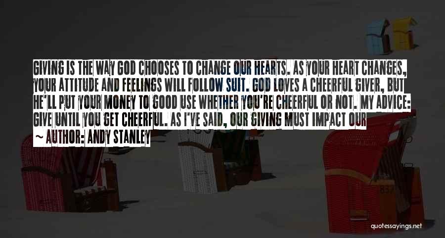 Change Our Attitude Quotes By Andy Stanley