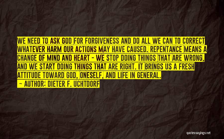 Change Our Attitude Quotes By Dieter F. Uchtdorf