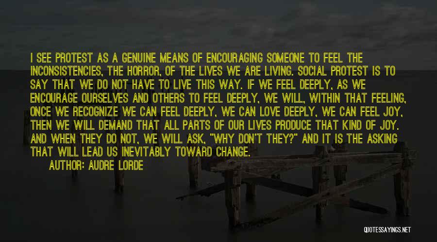 Change Our Lives Quotes By Audre Lorde