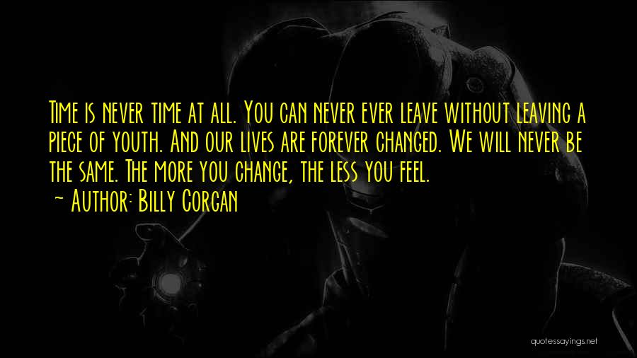 Change Our Lives Quotes By Billy Corgan