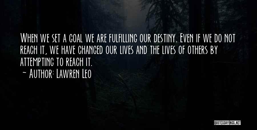 Change Our Lives Quotes By Lawren Leo
