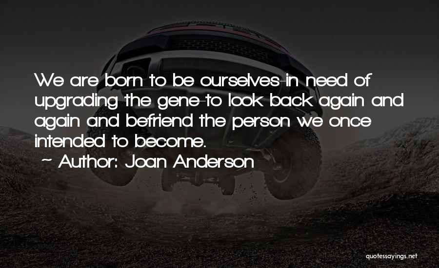 Change Ourselves Quotes By Joan Anderson