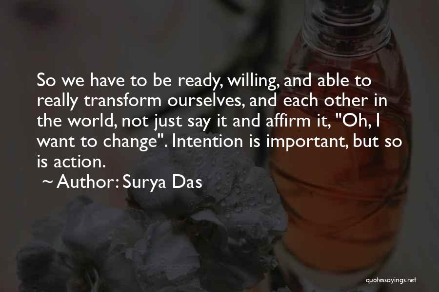 Change Ourselves Quotes By Surya Das