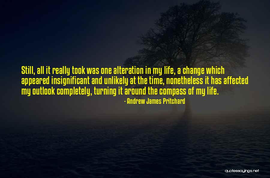 Change Outlook Quotes By Andrew James Pritchard Change Outlook Quotes By Andrew James Pritchard