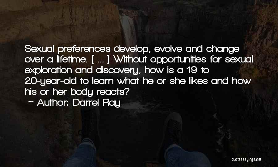 Change Over A Year Quotes By Darrel Ray