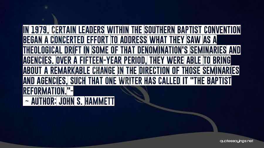 Change Over A Year Quotes By John S. Hammett