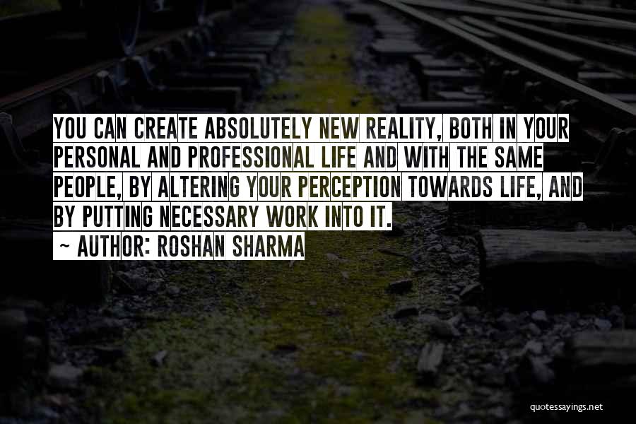 Change People's Perception Of You Quotes By Roshan Sharma