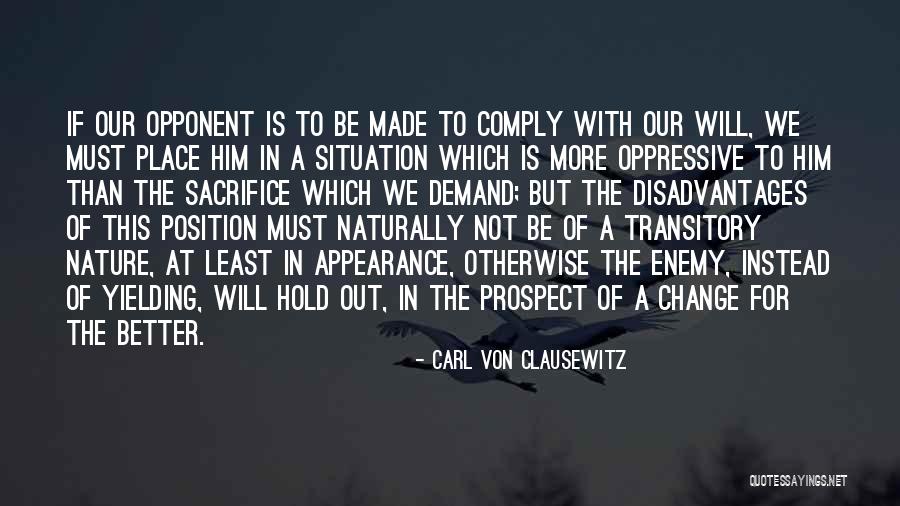 Change Position Quotes By Carl Von Clausewitz Change Position Quotes By Carl Von Clausewitz