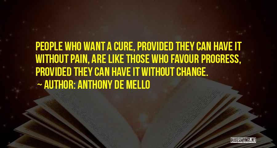 Change Progress Quotes By Anthony De Mello