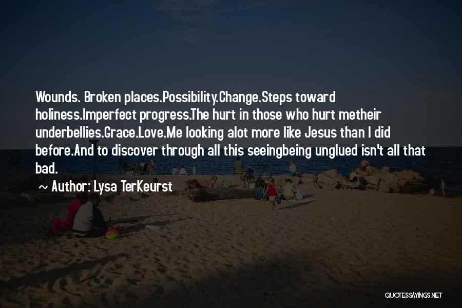 Change Progress Quotes By Lysa TerKeurst