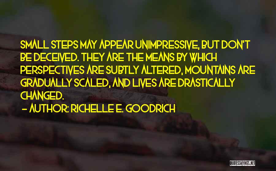 Change Progress Quotes By Richelle E. Goodrich
