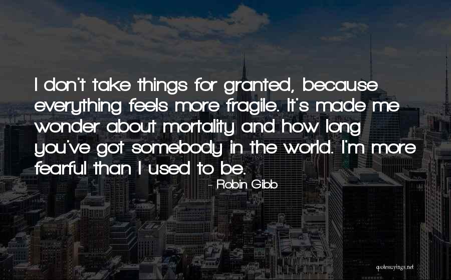 Change Proverbs Quotes By Robin Gibb Change Proverbs Quotes By Robin Gibb