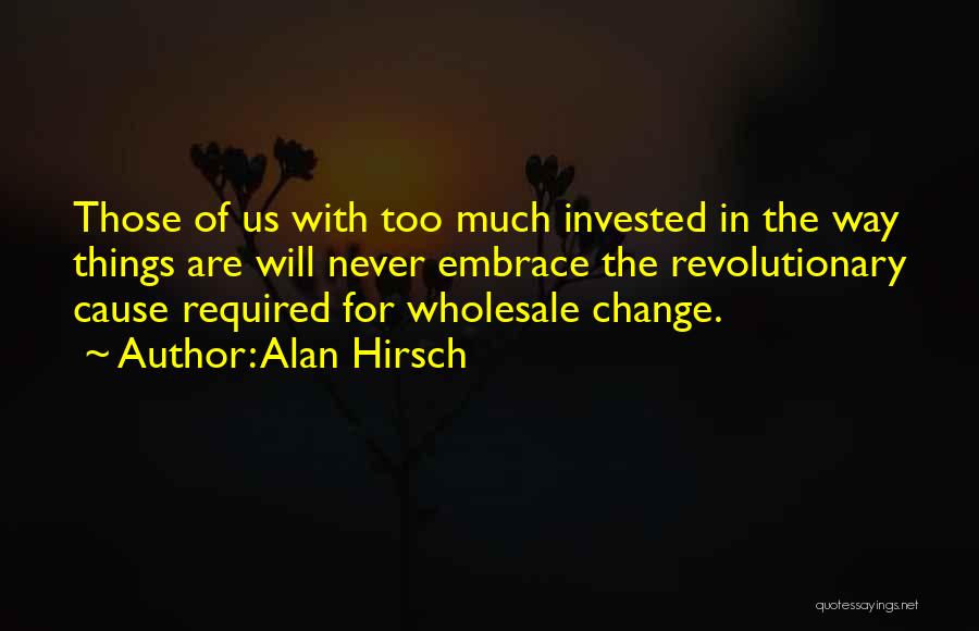 Change Required Quotes By Alan Hirsch