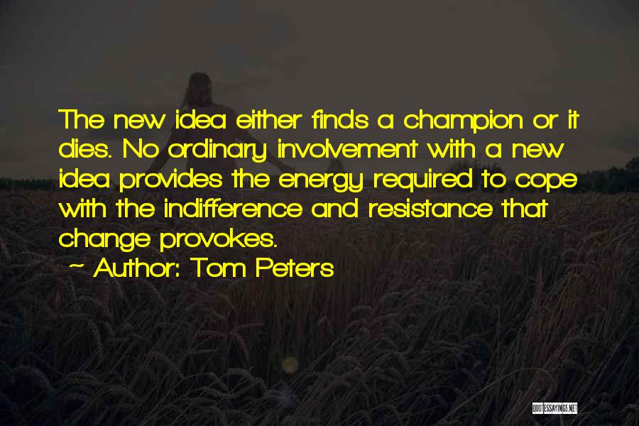 Change Required Quotes By Tom Peters