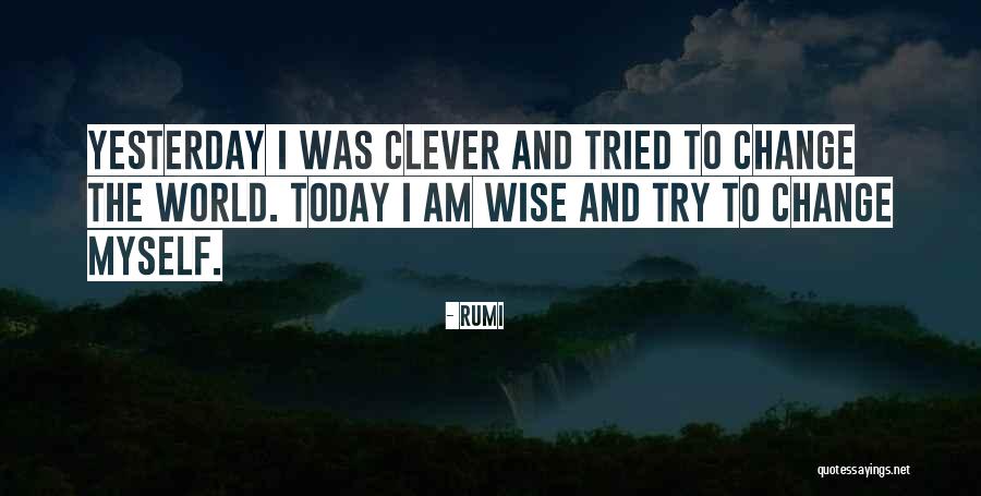 Change Rumi Quotes By Rumi Change Rumi Quotes By Rumi