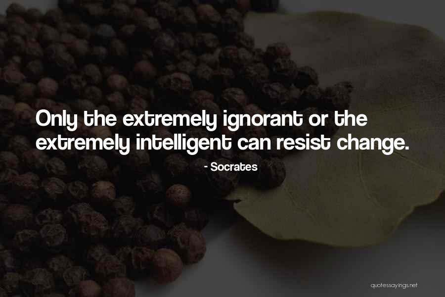 Change Socrates Quotes By Socrates