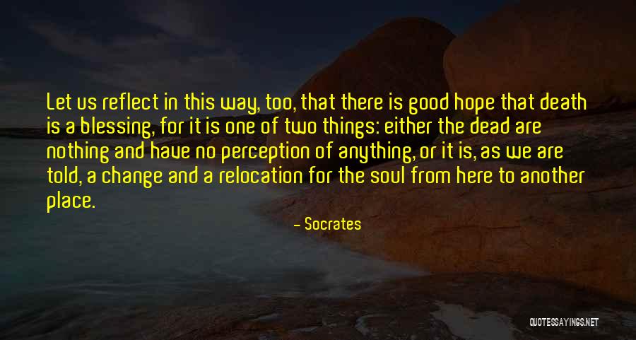 Change Socrates Quotes By Socrates