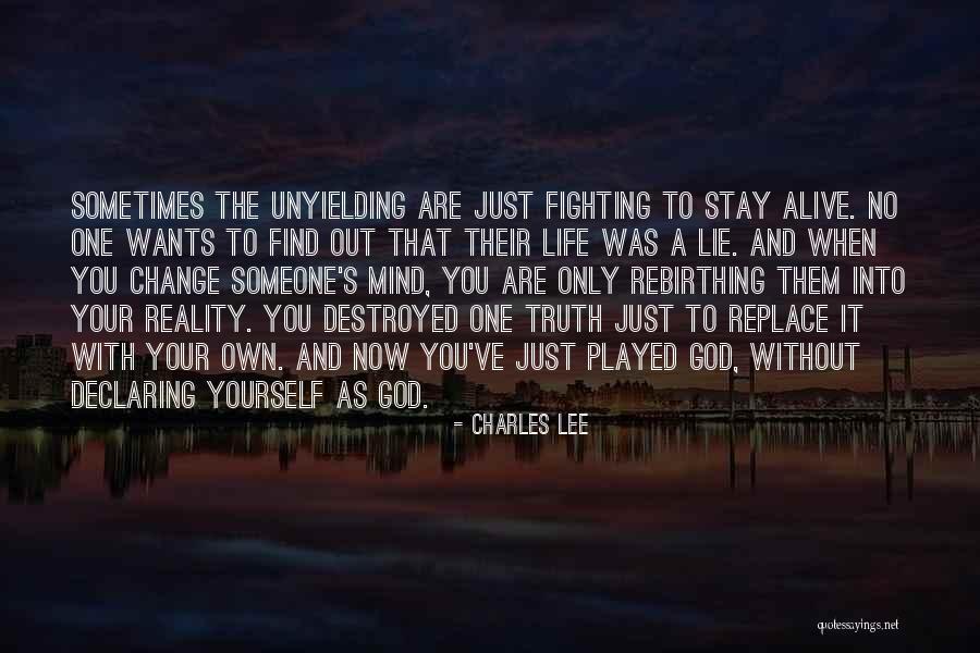Change Someone's Life Quotes By Charles Lee Change Someone's Life Quotes By Charles Lee