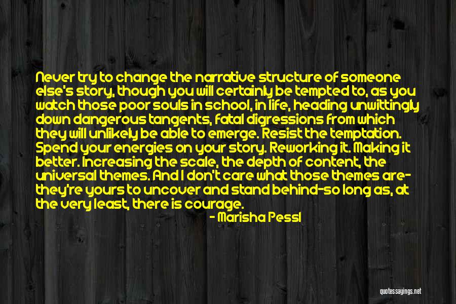 Change Someone's Life Quotes By Marisha Pessl Change Someone's Life Quotes By Marisha Pessl