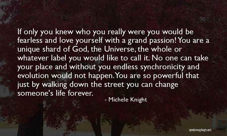 Change Someone's Life Quotes By Michele Knight Change Someone's Life Quotes By Michele Knight